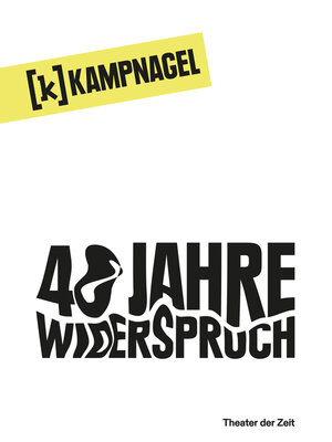 cover image of Kampnagel Hamburg. 40 Jahre Widerspruch